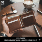 Quality Leather Wallet Benefits