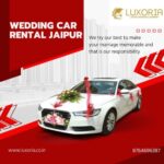 Wedding Car Rental Jaipur – Luxury Cars for Your Big Day