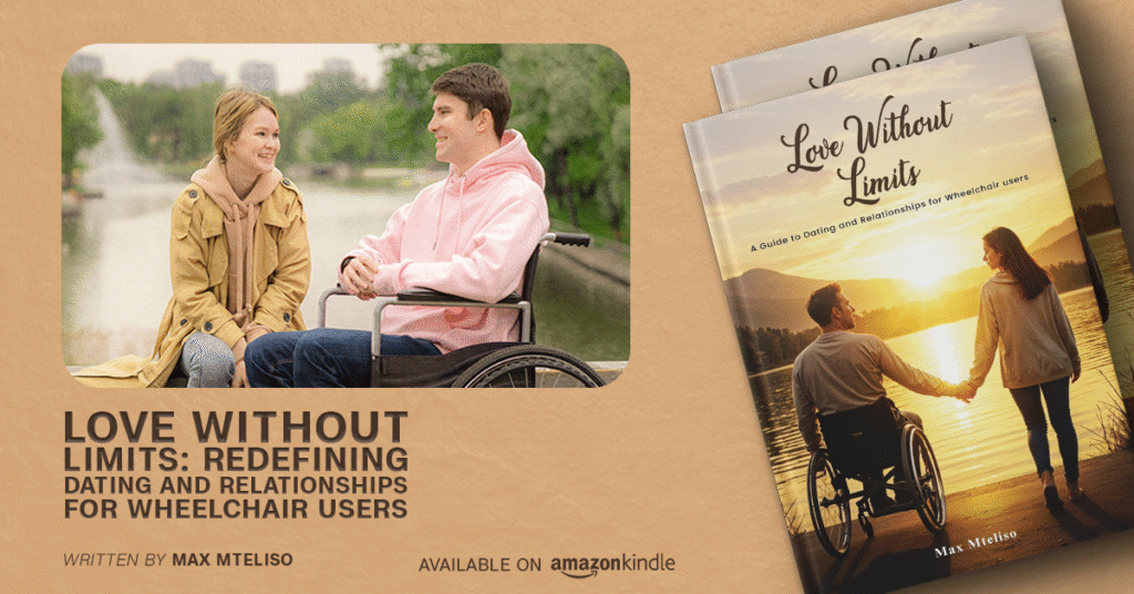 Love Without Limits: Redefining Dating and Relationships for Wheelchair Users