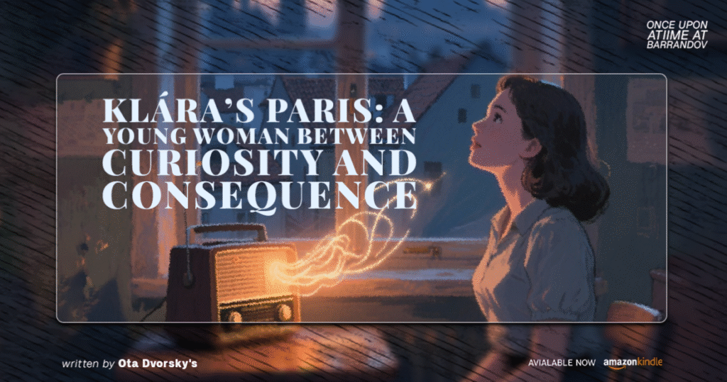 Klára’s Paris: A Young Woman Between Curiosity and Consequence
